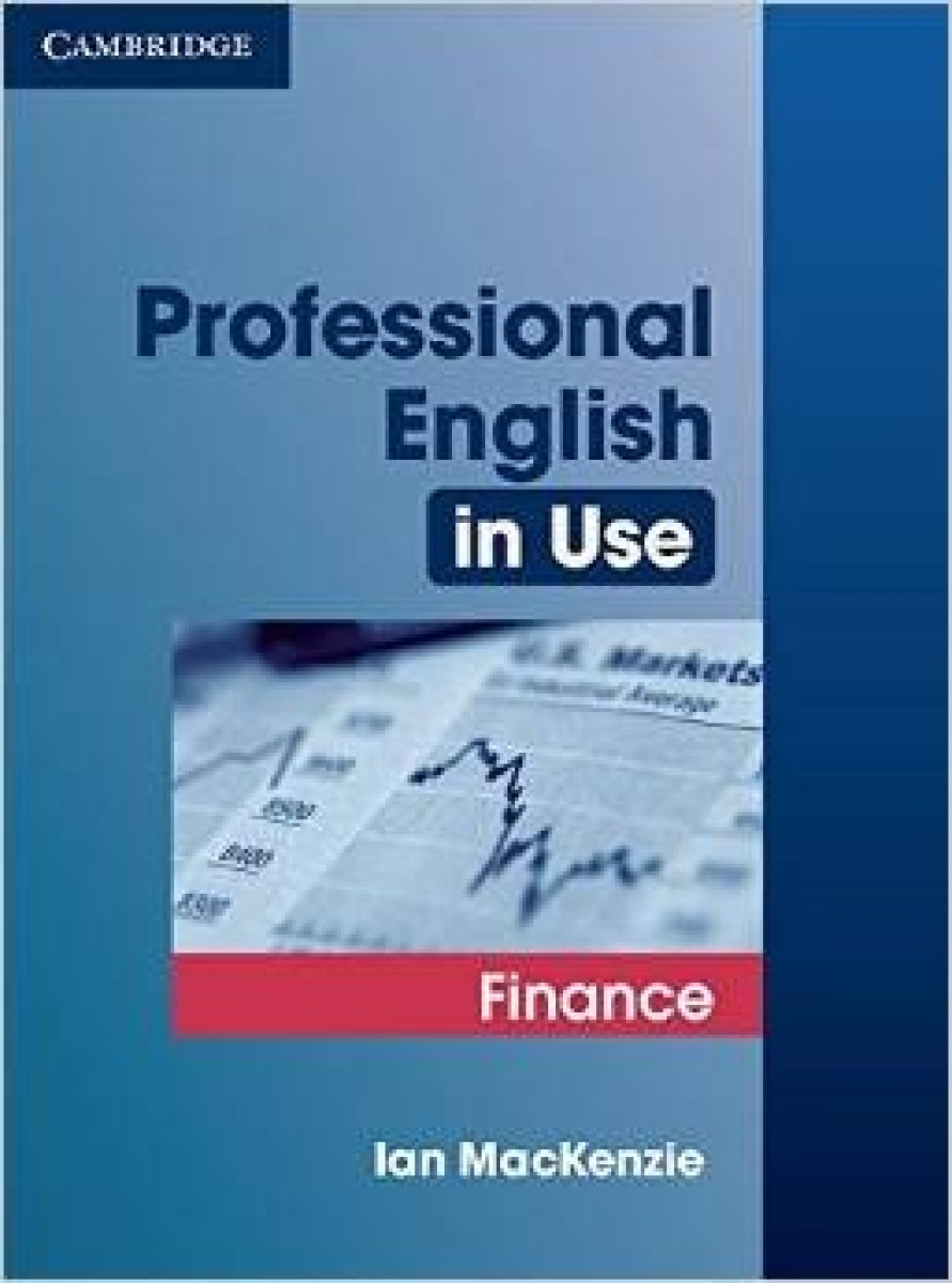 Professional English in Use Finance/lan Mackenzie