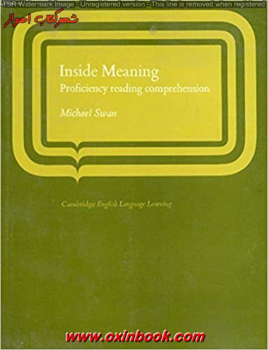 Inside Meaning Proficiency Reading Comprehehsion / Michael Swan
